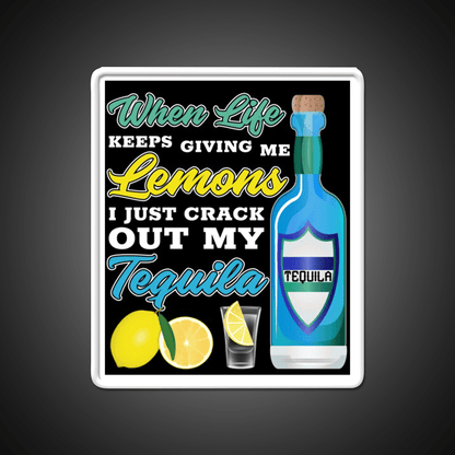 When Life Gives Me Lemons Party Drink Tequila Led Neon Sign Rgb Color - Shineneon