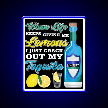 When Life Gives Me Lemons Party Drink Tequila Led Neon Sign Rgb Color - Shineneon