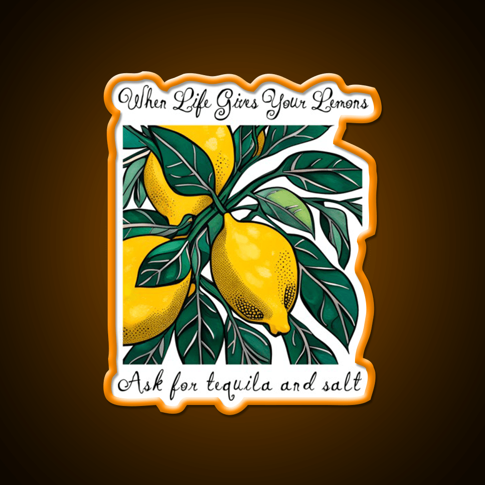 When Life Gives You Lemons Party Drink Tequila Led Neon Sign Rgb Color - Shineneon