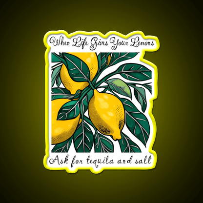 When Life Gives You Lemons Party Drink Tequila Led Neon Sign Rgb Color - Shineneon