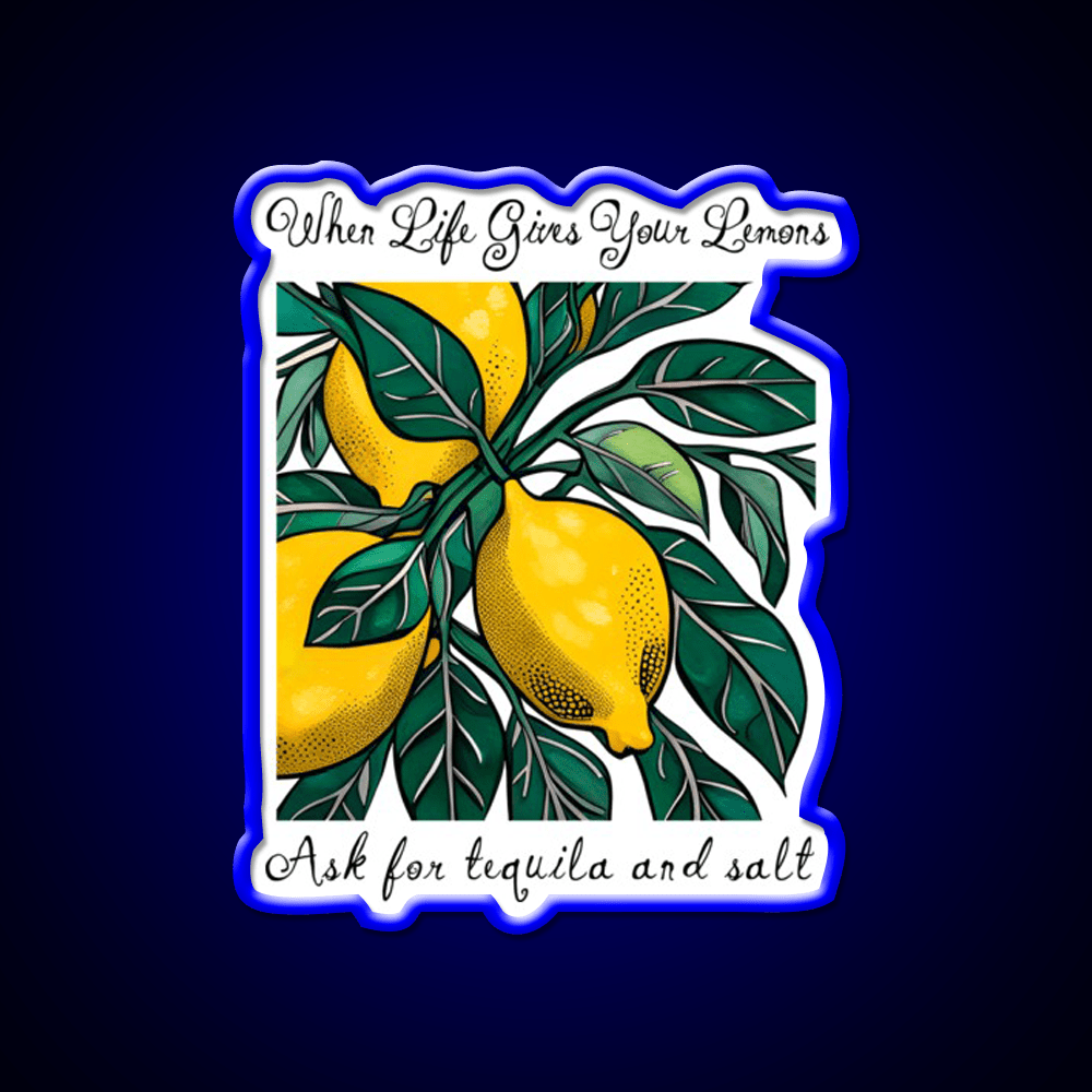 When Life Gives You Lemons Party Drink Tequila Led Neon Sign Rgb Color - Shineneon