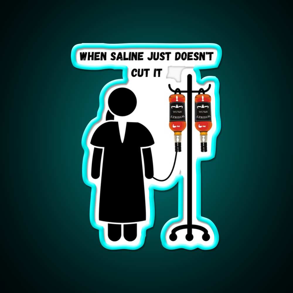 When Saline Just Doesn T Cut It Whiskey Drink Bar Led Neon Sign Rgb Color