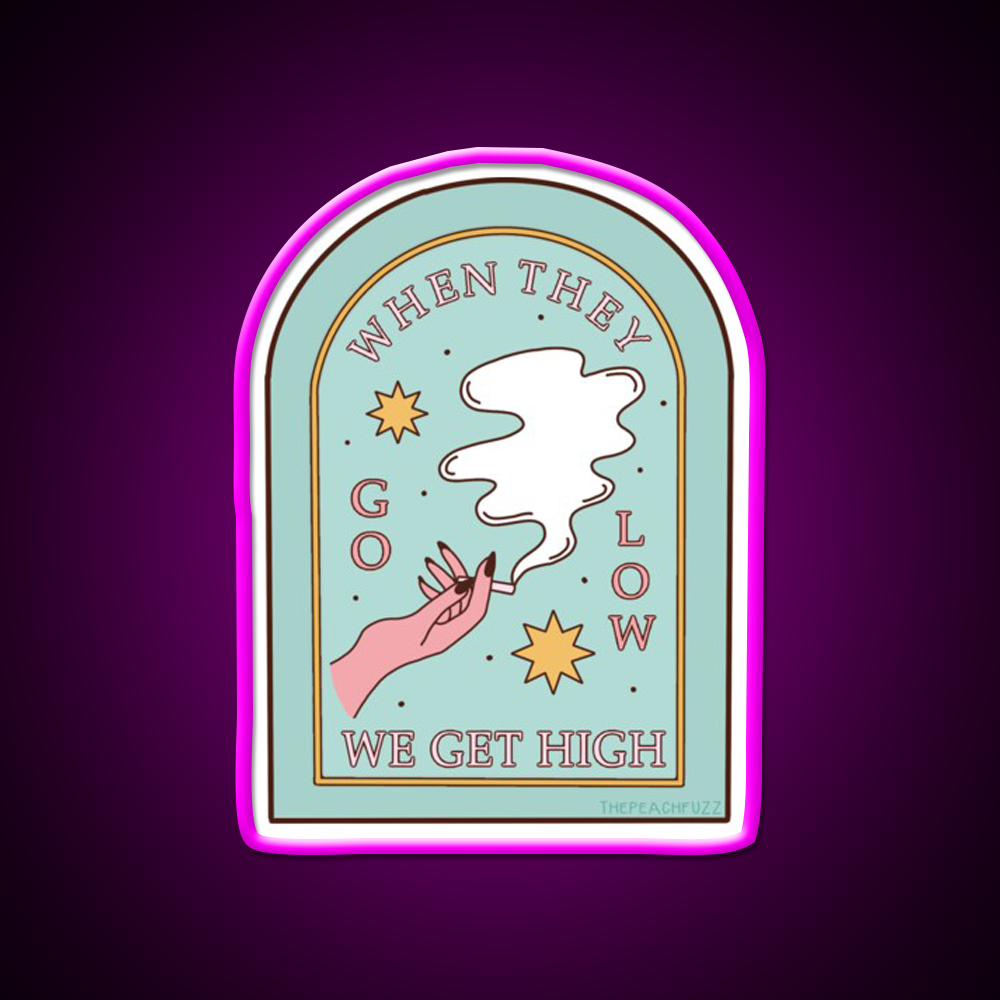When They Go Low We Get High The Peach Fuzz Green Leaf Led Neon Sign Rgb Color - Neon sign mounted on wall in room
