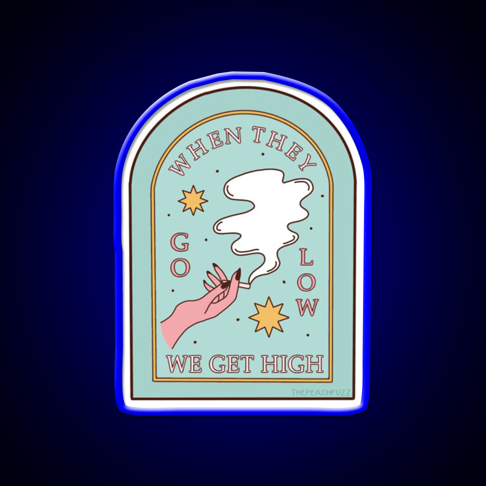 When They Go Low We Get High The Peach Fuzz Green Leaf Led Neon Sign Rgb Color - Shineneon