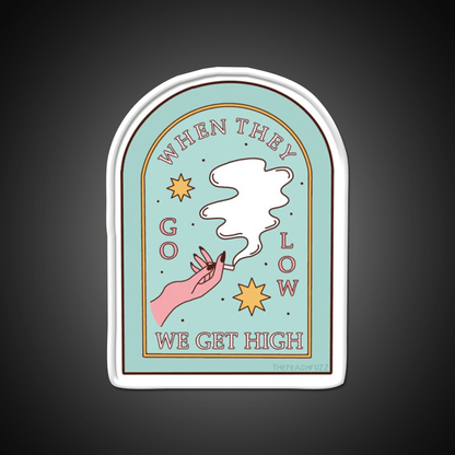 When They Go Low We Get High The Peach Fuzz Green Leaf Led Neon Sign Rgb Color - Shineneon