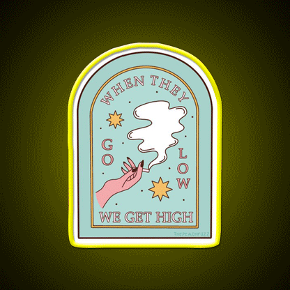 When They Go Low We Get High The Peach Fuzz Green Leaf Led Neon Sign Rgb Color - Custom LED neon sign front view