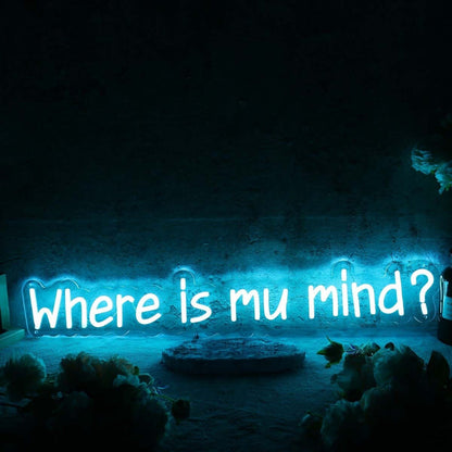 Where Is My Mind Blue Led Neon Sign - Shineneon