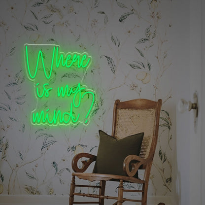Where Is My Mind Led Neon Sign | Shineneon