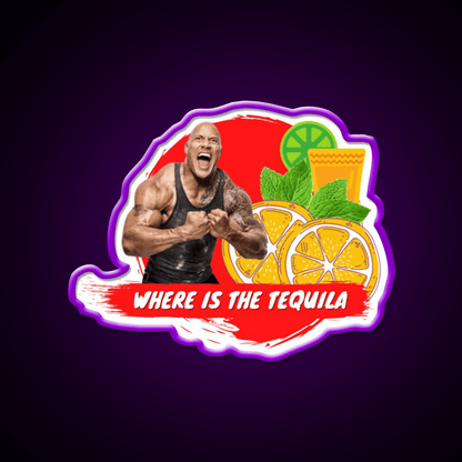 Where Is The Tequila Dwayne Johnson Party Drink Tequila Led Neon Sign Rgb Color - Shineneon
