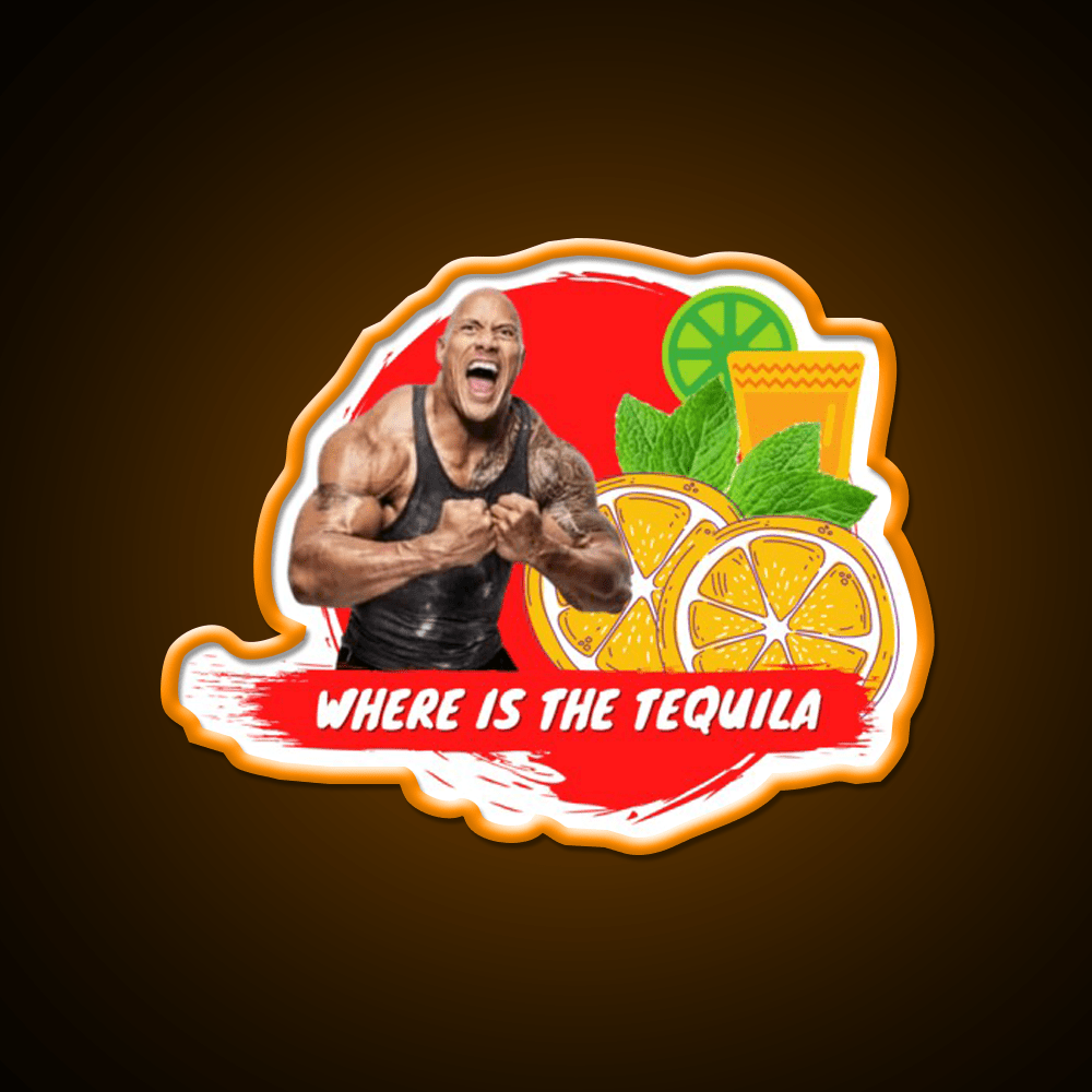 Where Is The Tequila Dwayne Johnson Party Drink Tequila Led Neon Sign Rgb Color - Shineneon