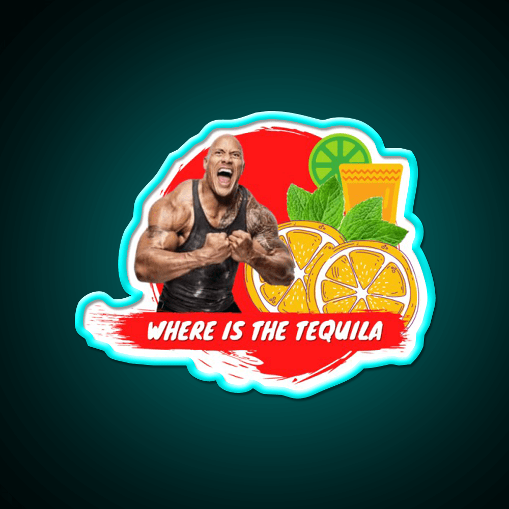 Where Is The Tequila Dwayne Johnson Party Drink Tequila Led Neon Sign Rgb Color - Shineneon