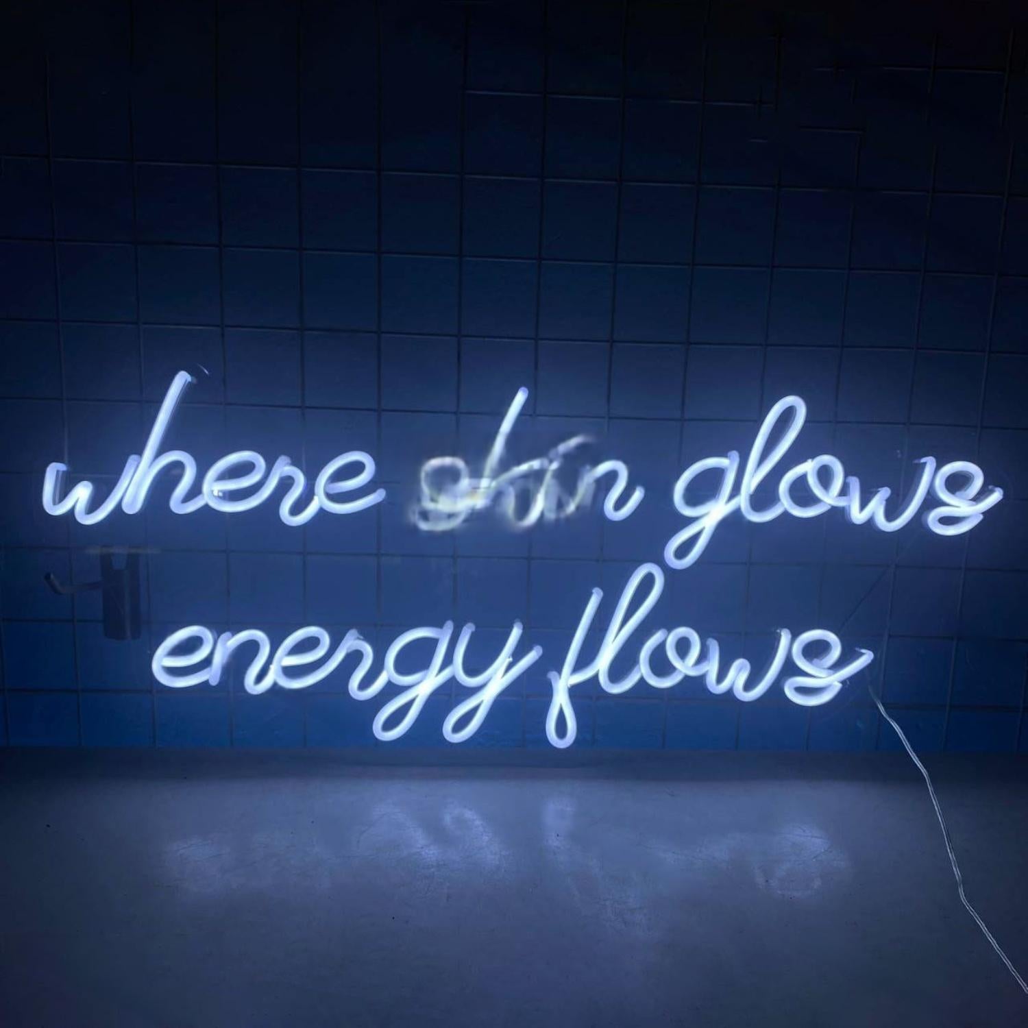 Where Skin Glows Energy Flows Led Neon Sign Led Decor | Shineneon