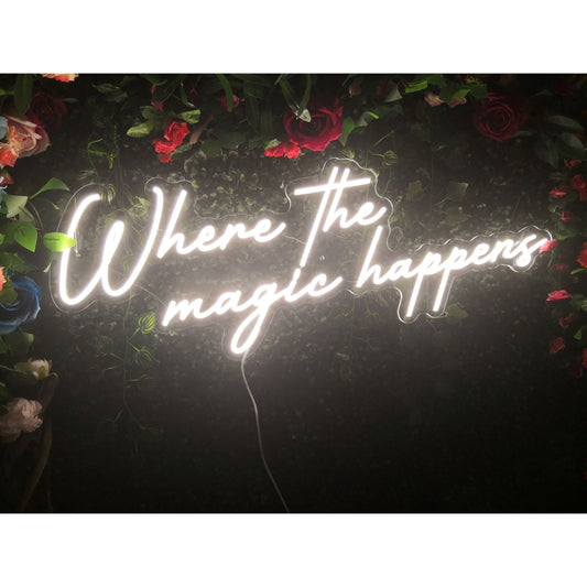 Where The Magic Happens Led Sign Business Neon Sign