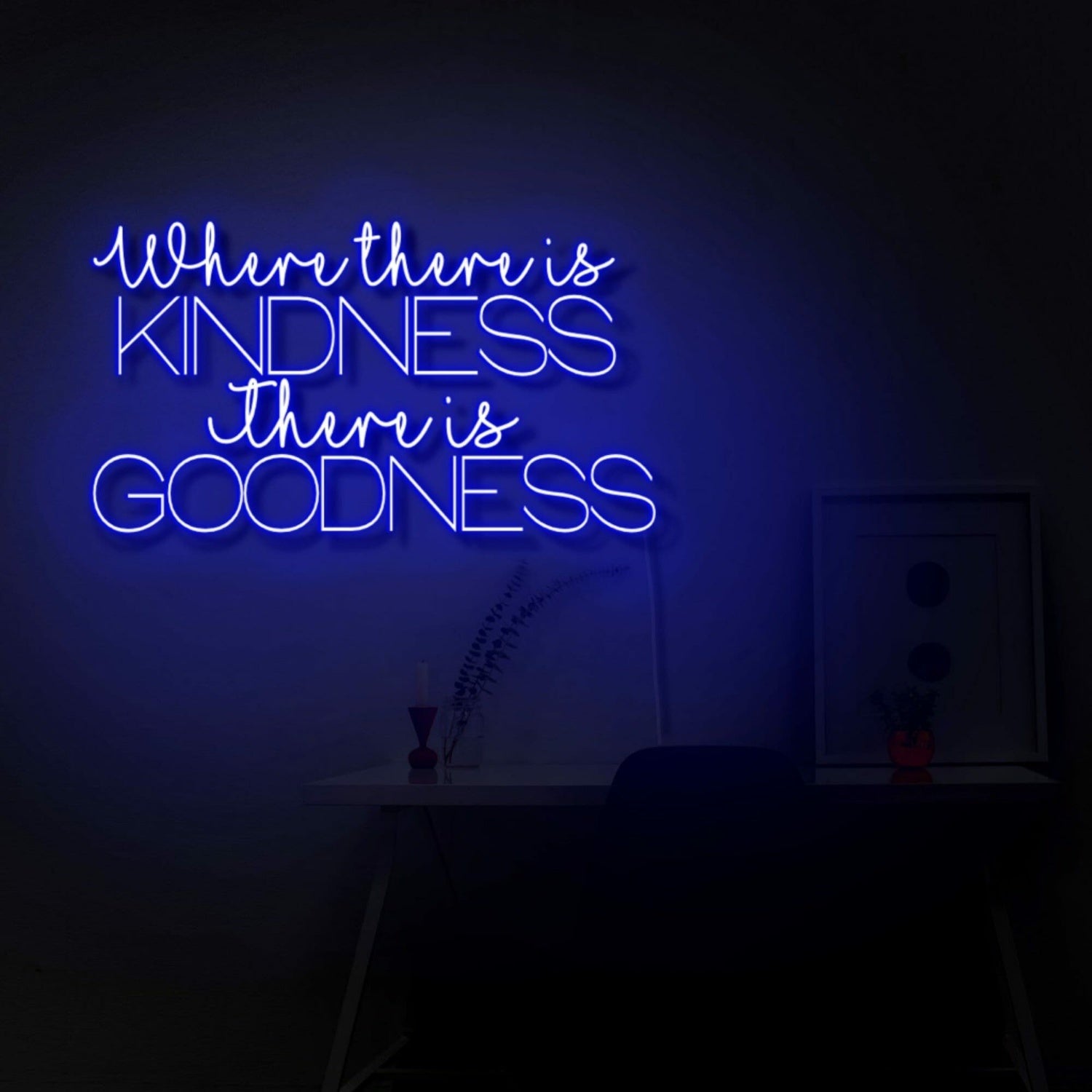 Where There Is Kindness There Is Goodness Led Neon Sign | Shineneon