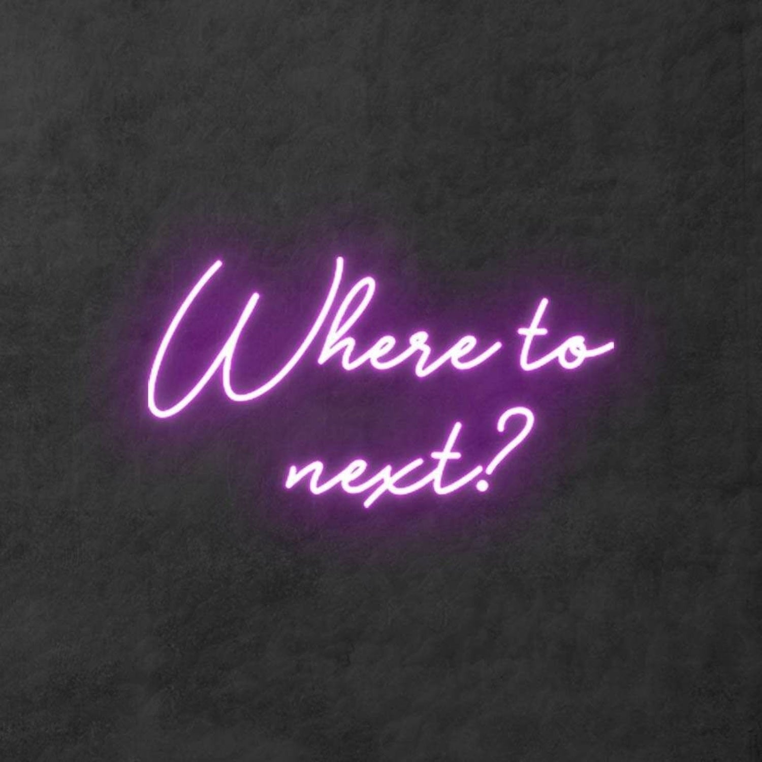 Where To Next Led Neon Sign | Shineneon