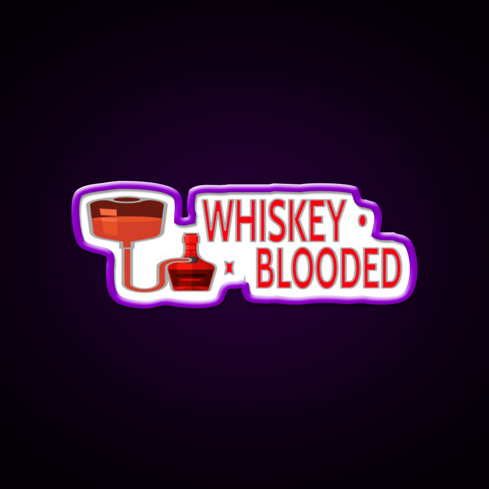 Whiskey Blooded Whiskey Drink Bar Led Neon Sign Rgb Color - Shineneon