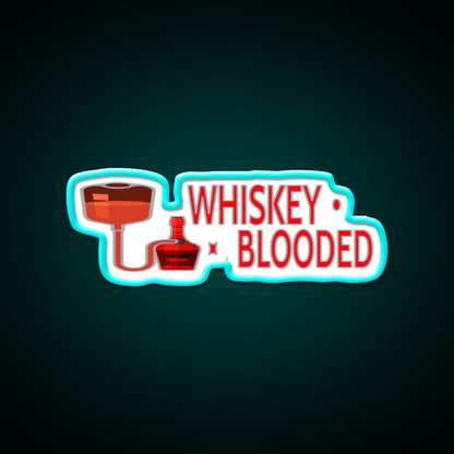 Whiskey Blooded Whiskey Drink Bar Led Neon Sign Rgb Color - Shineneon