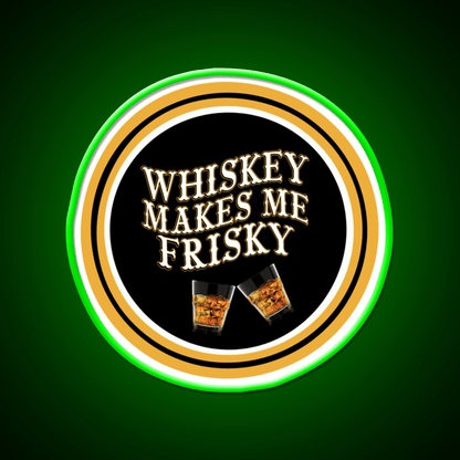 Whiskey Makes Me Frisky Whiskey Drink Bar Led Neon Sign Rgb Color - Shineneon