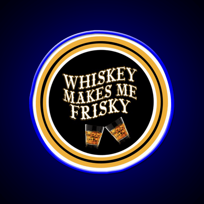 Whiskey Makes Me Frisky Whiskey Drink Bar Led Neon Sign Rgb Color - Shineneon
