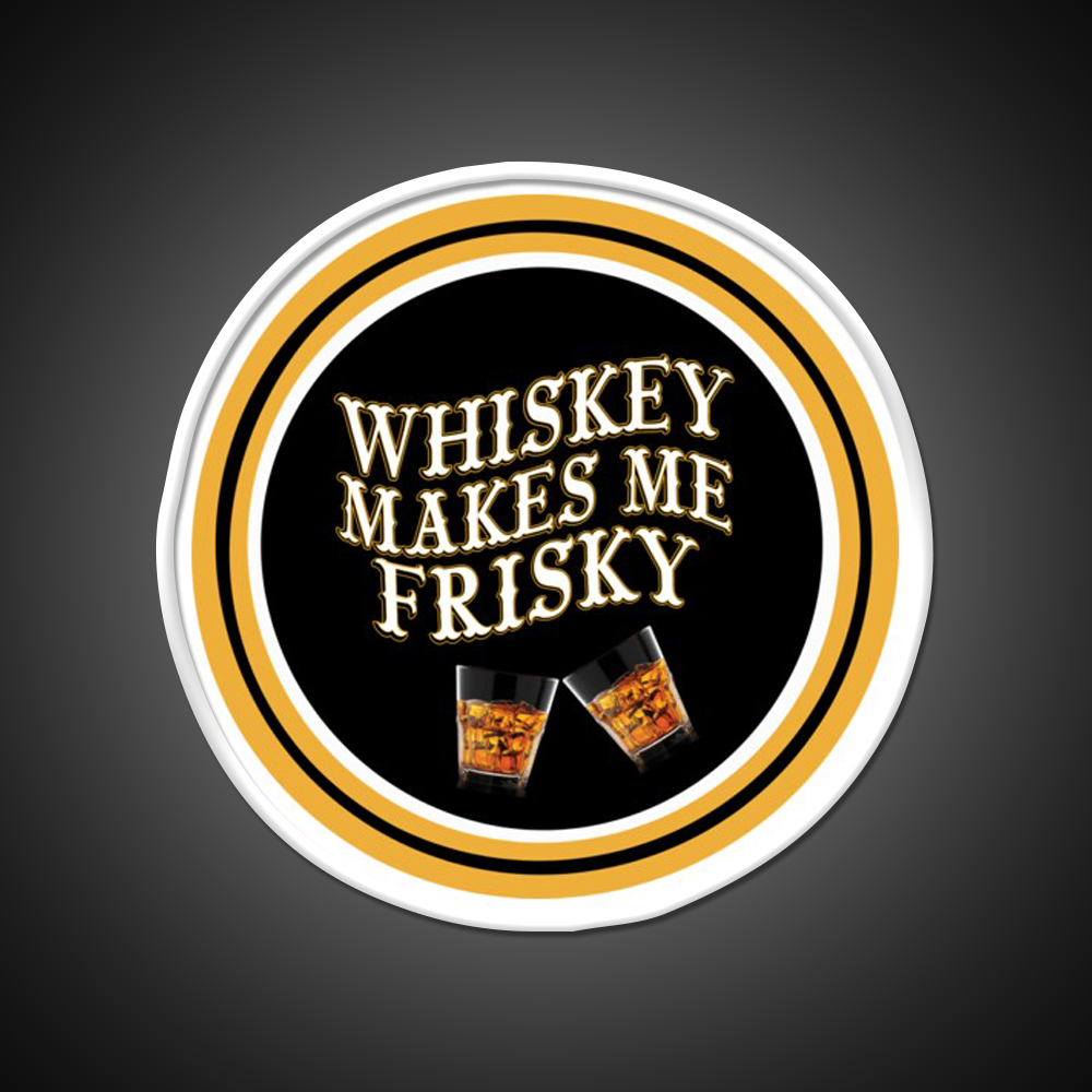 Whiskey Makes Me Frisky Whiskey Drink Bar Led Neon Sign Rgb Color