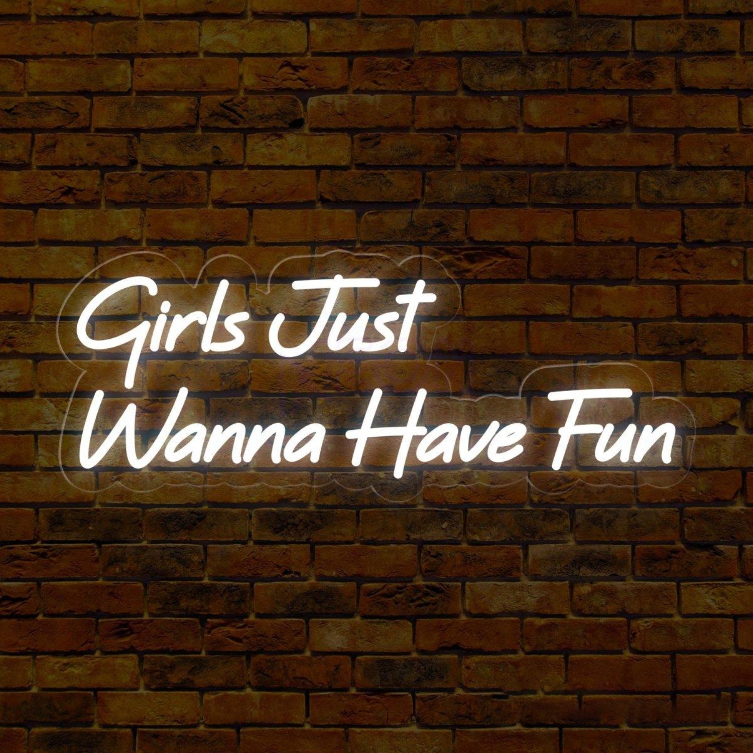 White Girls Just Wanna Have Fun Led Neon Sign For Bedroom Decor | Shineneon