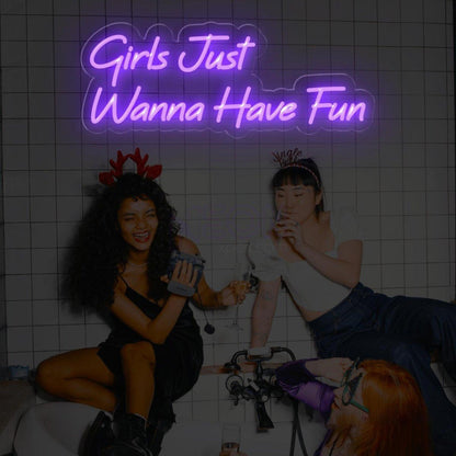 White Girls Just Wanna Have Fun Led Neon Sign For Bedroom Decor | Shineneon