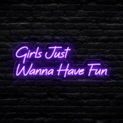 White Girls Just Wanna Have Fun Led Neon Sign For Bedroom Decor | Shineneon