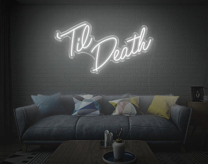 White Handwritten Til Death Led Neon Sign For Bedroom Wall Decor | Shineneon