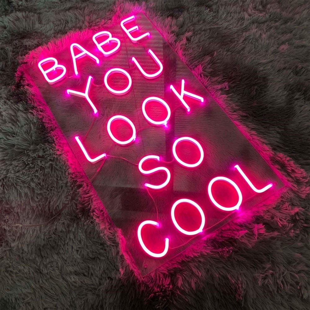White Magenta Babe You Look So Cool Led Neon Sign For Floral Wall Decor | Shineneon