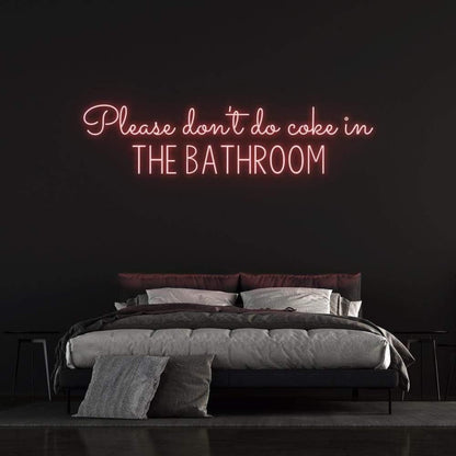 White Please Dont Do Coke In The Bathroom Led Neon Sign Bedroom Wall Art | Shineneon