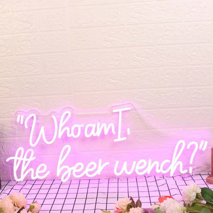 Who Am I The Beer Wench Pink Led Neon Sign - Shineneon