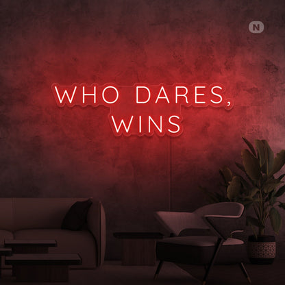 Who Dares Wins Led Neon Signs - Shineneon