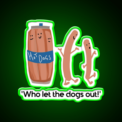 Who Let The Dogs Out Hot Dog Fast Food Led Neon Sign For Burger Place Rgb Color - Shineneon
