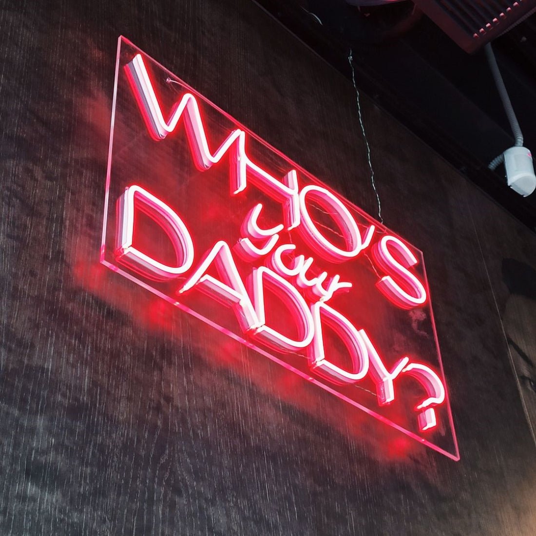 Whos Your Daddy Led Sign Business Neon Sign - Shineneon