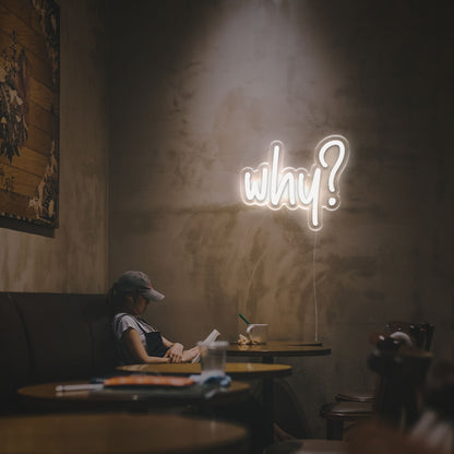 Why For Business Led Neon Sign | Shineneon