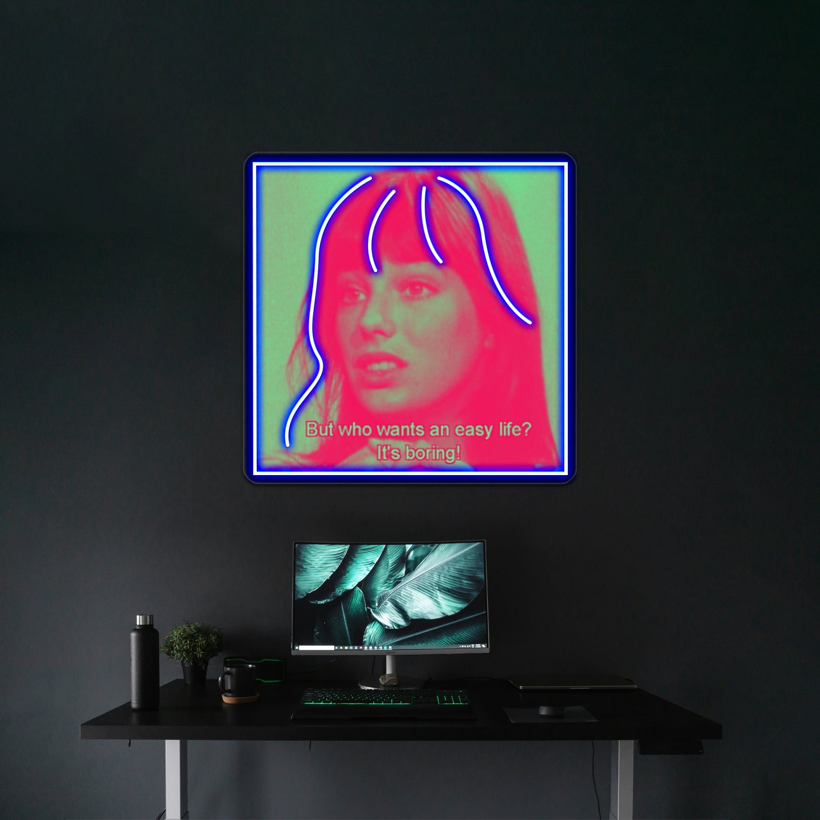 Why Have An Easy Life Artwork Neon Signs Custom | Shineneon