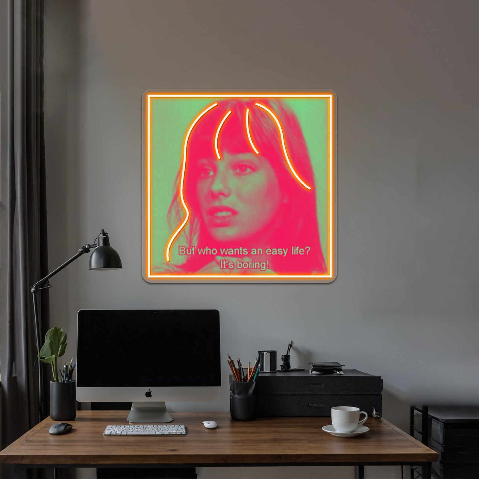 Why Have An Easy Life Artwork Neon Signs Custom | Shineneon