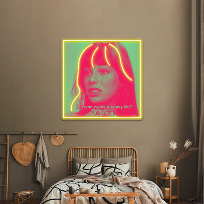 Why Have An Easy Life Artwork Neon Signs Custom | Shineneon