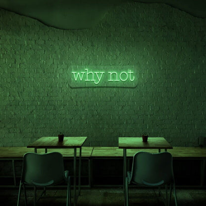 Why Not Led Neon Sign - Shineneon