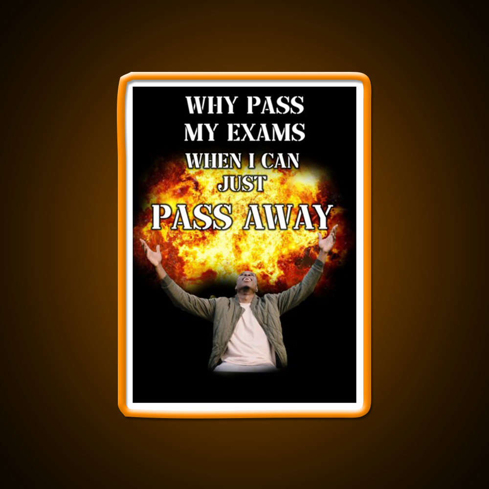 Why Pass My Exams When I Can Just Pass Away Man Cave Bar Led Neon Sign Rgb Color