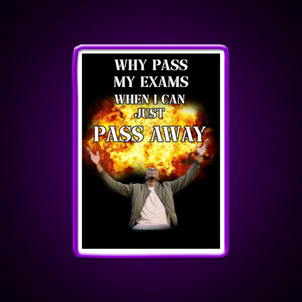 Why Pass My Exams When I Can Just Pass Away Man Cave Bar Led Neon Sign Rgb Color