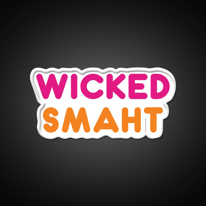 Wicked Smaht Dunkin Donuts Fast Food Led Neon Sign For Burger Place Rgb Color - Shineneon