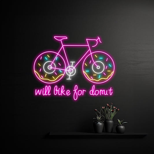 Will Bike For Donut Bicycle Neon Sign