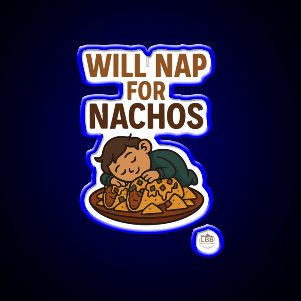 Will Nap For Nachos Snack Food Led Neon Sign Rgb Color - Shineneon