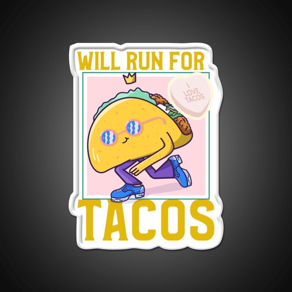 Will Run For Taco Led Neon Sign Mexican Food Sign Rgb Color - Shineneon