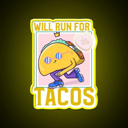 Will Run For Taco Led Neon Sign Mexican Food Sign Rgb Color - Shineneon
