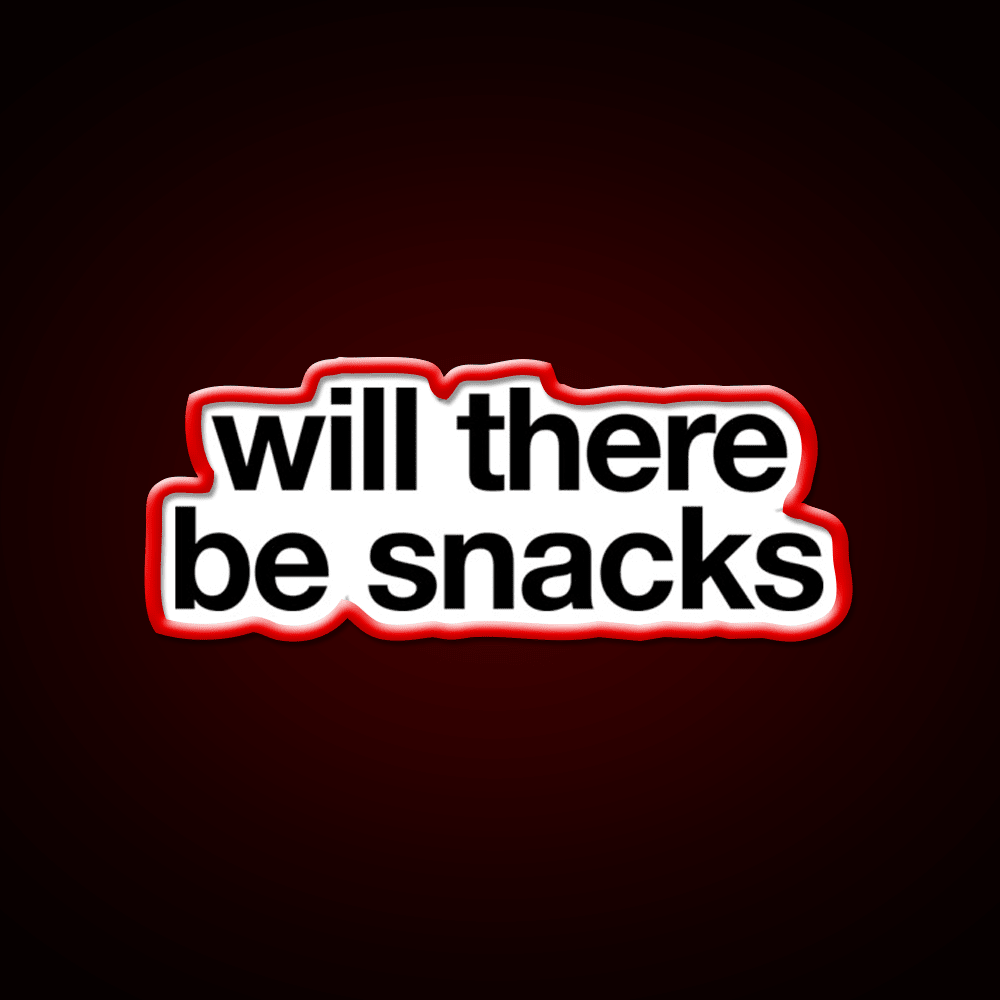 Will There Be Snacks Snack Food Led Neon Sign For Snack Room Rgb Color - Shineneon