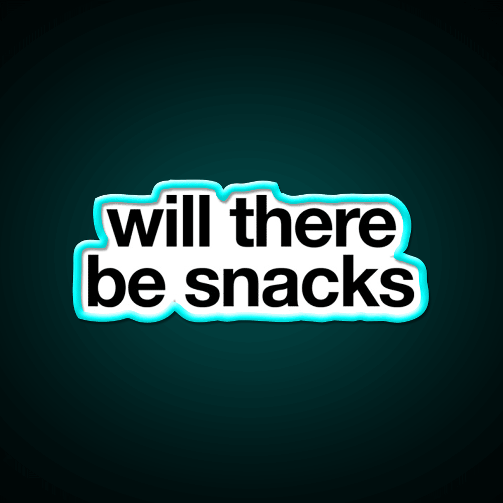 Will There Be Snacks Snack Food Led Neon Sign For Snack Room Rgb Color - Shineneon