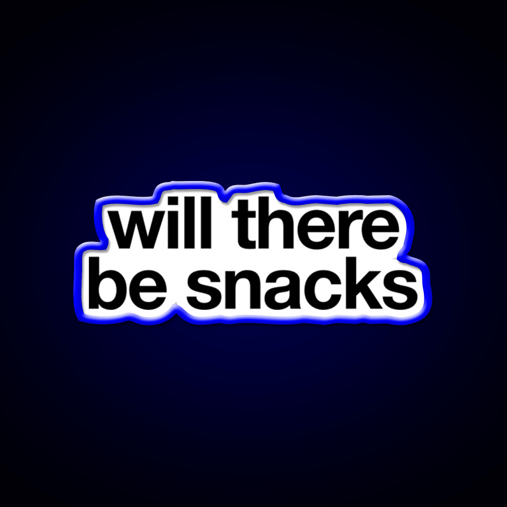 Will There Be Snacks Snack Food Led Neon Sign For Snack Room Rgb Color - Shineneon