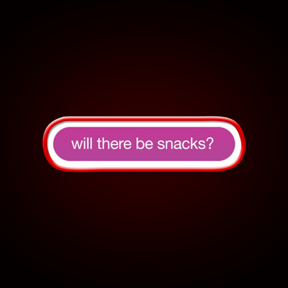 Will There Be Snacks Snack Food Led Neon Sign For Vending Area Rgb Color - Shineneon